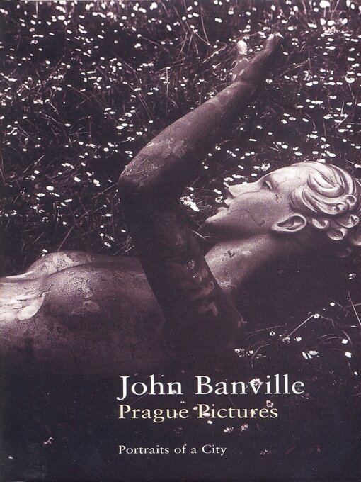 Title details for Prague Pictures by John Banville - Available